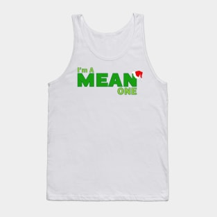 I'm a Mean One Tank Top